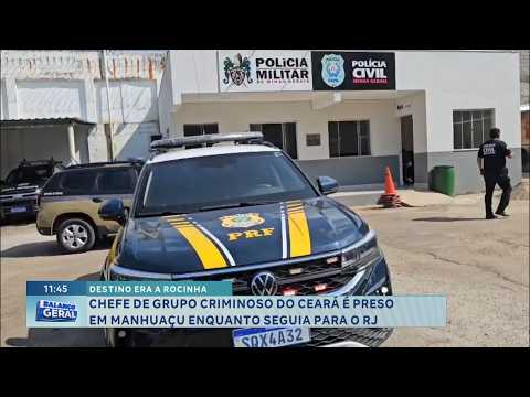 Destino era a Rocinha: Chefe de grupo criminoso do Ceará é preso em Manhuaçu.