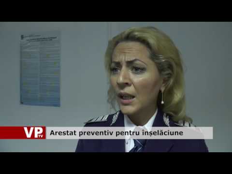 Arestat preventiv pentru înșelăciune