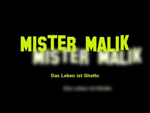 Mister Malik Friedmann - Das Leben ist Ghetto