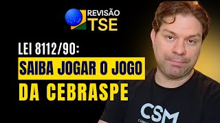 REVISÃO TSE: COMO A CEBRASPE COBRA A LEI 8.112/90?