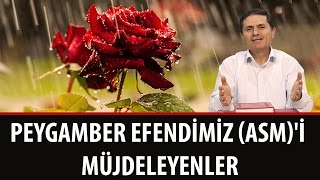 Dr. Ahmet ÇOLAK - Peygamber Efendimiz (ASM)'i Müjdeleyenler