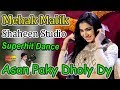 Mehak Malik | Asan Paky Dholy Dy | Latest Video Dance | Shaheen Studio