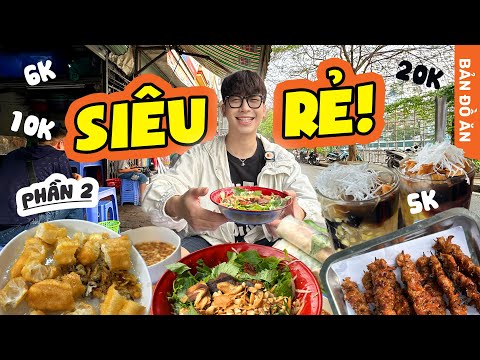 FOOD TOUR HÀ NỘI SIÊU RẺ (Phần 2) // Nộm bò cháy tỏi 10k, thịt xiên nướng 6k, phở bò 20k, chè 10k