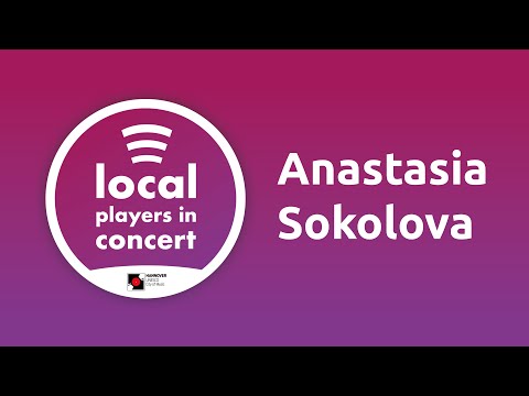 "Local Players in Concert" - Anastasia Sokolova