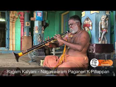 Ragam Kalyani - Nagaswaram Paganeri K Pillappan