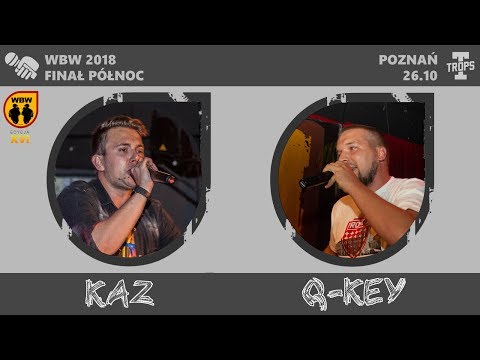 Q-Key 🆚 Kaz 🎤 WBW 2018 Finał Północ (freestyle rap battle)