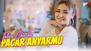 Download lagu INTAN CHACHA - PACAR ANYARMU (BLITAR SANAN WETAN) mp3