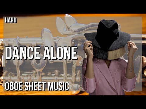 Oboe Sheet Music: How to play Dance Alone by Sia & Kylie Minogue
