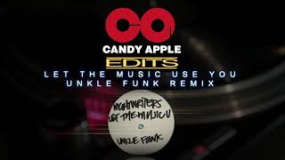 Candy Apple Edits - Let The Music Use You - Unkle Funk Remix # CA013