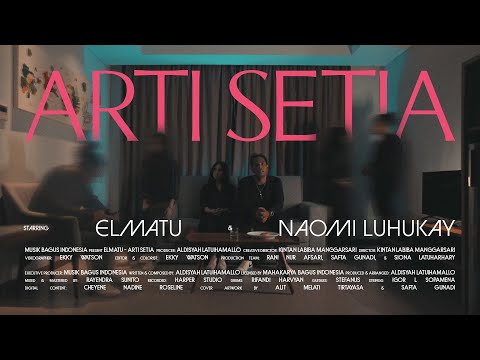 Elmatu - Arti Setia (Official Music Video)