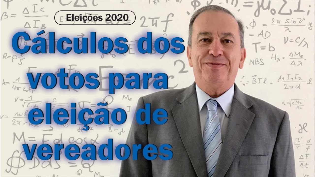 Cálculos dos votos para eleição de vereadores - Eleições 2020