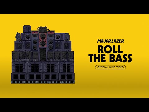 Major Lazer - Roll The Bass (Official Lyric Video)