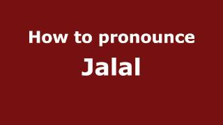 How to pronounce Jalal