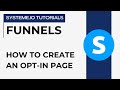 How To Create An Opt In Page Systeme Io Tutorials