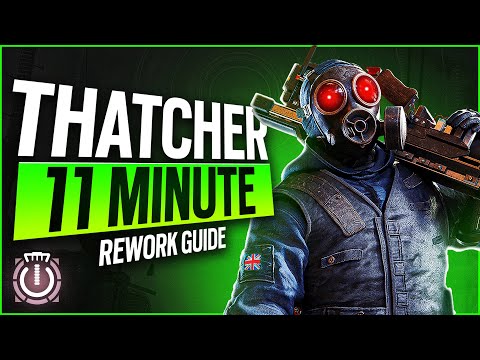THATCHER REWORK GUIDE | Full Breakdown & Tips