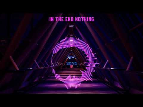 Zero81 - In The End Nothing
