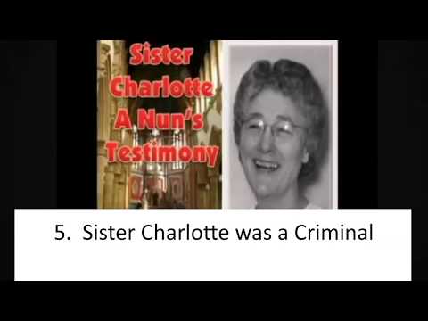 6. Sister Charlotte - Sister Charlotte was a Criminal