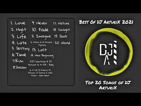 Best of DJ ArturiX 2021 | Top 20 Songs of DJ ArturiX