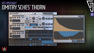 Video thumbnail for VST Spotlight - Dmitry Sches' Thorn by grymmjack