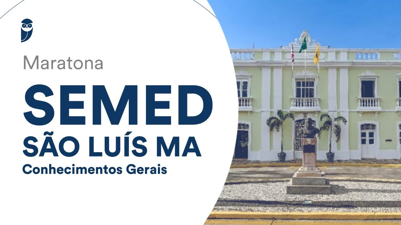 Maratona SEMED São Luís MA - Conhecimentos Gerais