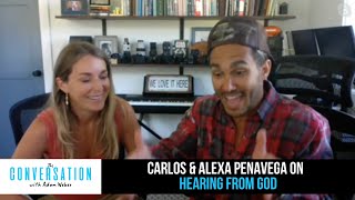 The Conversation - Carlos &amp; Alexa PenaVega on Hearing from God when what God says isn’t fun or easy