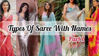 Types Of Sarees With Names/Saree Names And Images/Saree For Girls And Women With Names #saree