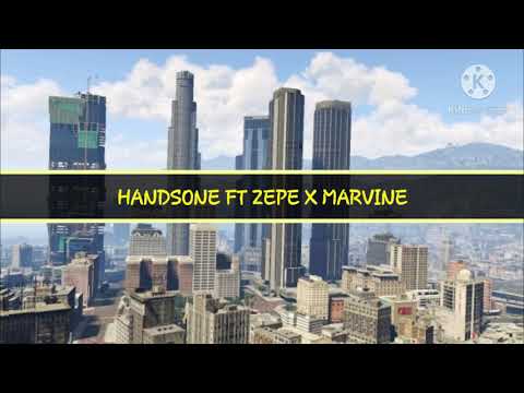 Handsone X Zépe X Marvine (audio non officiel )