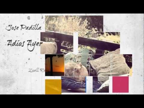 Jose Padilla - Adios Ayer (Zuell Remix)