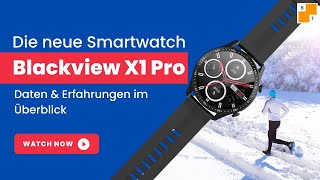 Blackview X1 Pro Smartwatch deutsch Daten und Erfahrungen aus der Praxis im Test