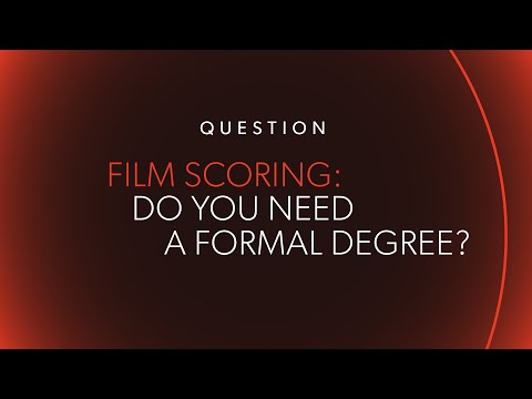 FILM SCORING: Do You Need a Degree?