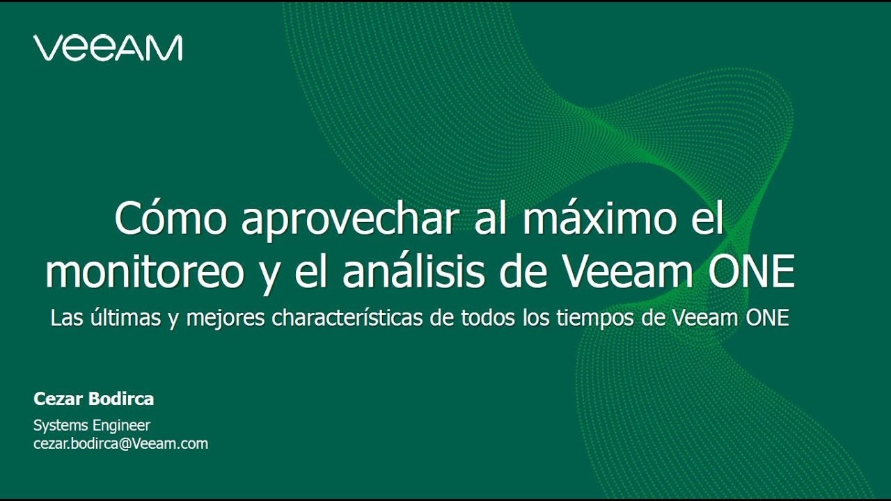 Cómo obtener el máximo de los análisis y monitorizaciones de Veeam One video