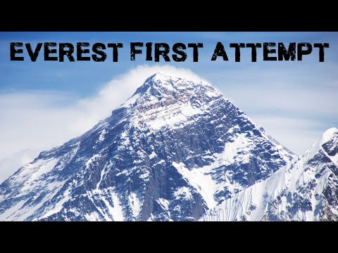 The First Attempt To Climb Mount Everest