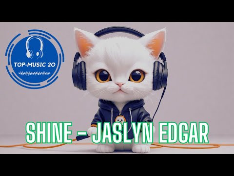 Top-Music 20 - Shine - Jaslyn Edgar