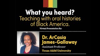 What You Heard? Teaching with Oral Histories of Black America