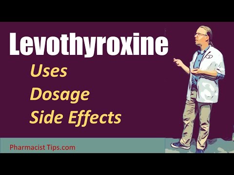 Levothyroxine Use Dosage and Side Effects