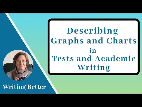 Describing Graphs and Charts in Tests and Academic Writing