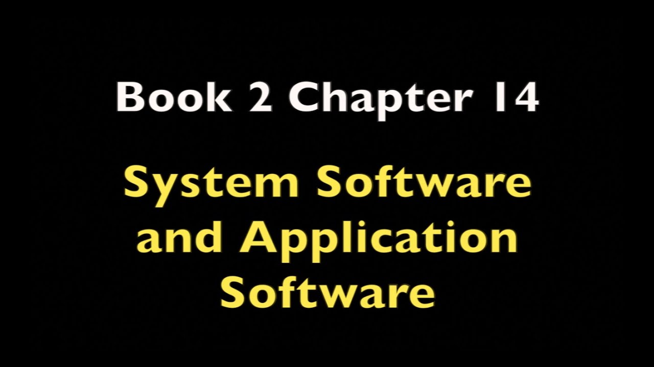 Pre-study Textbook 2 Chapter 14 (System Software and Application Software)