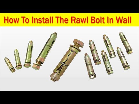 How to Install the Rawl Bolt in Wall