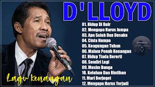Download lagu 15 Tembang D'LLOYD | Lagu Lawas | Lagu Pop Nostalgia 70an - 80an | Lagu Kenangan mp3 Download lagu 15 Tembang D'LLOYD | Lagu Lawas | Lagu Pop Nostalgia 70an - 80an | Lagu Kenangan mp3