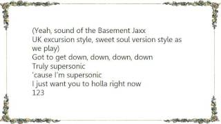 Basement Jaxx - Supersonic Lyrics