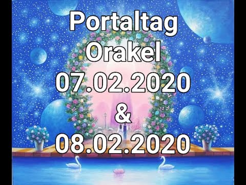 Portaltag-Orakel 07.02.2020& 08.02.2020 Karten Live gemischt.