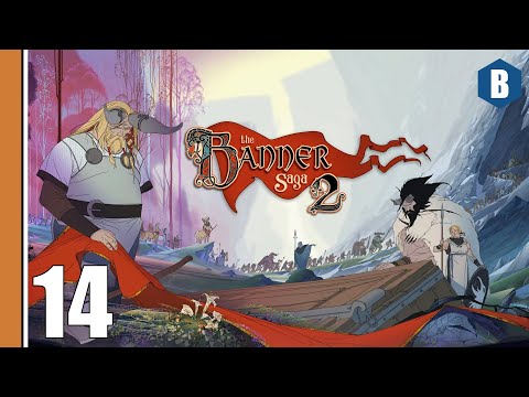 Let's Play - THE BANNER SAGA 2 - Part 14 - TURN-BASED TACTICAL RPG