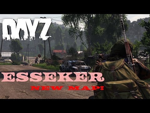NEW MAP! | DayZ | First Life And Encounters In Esseker