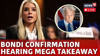 LIVE | Donald Trump Pick Pam Bondi Dares Democrats At The Senate Confirmation Hearing | N18G