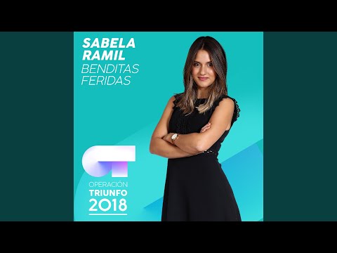 Benditas Feridas (Operación Triunfo 2018)