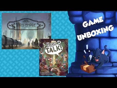 Daily Unboxing: Brass Empire & Trash Talk