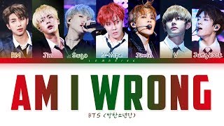 BTS - Am I Wrong (방탄소년단 - Am I Wrong) [Color Coded Lyrics/Han/Rom/Eng/가사]
