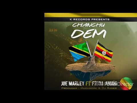 Joe Marley - Chanchu dem ft Frida Amani