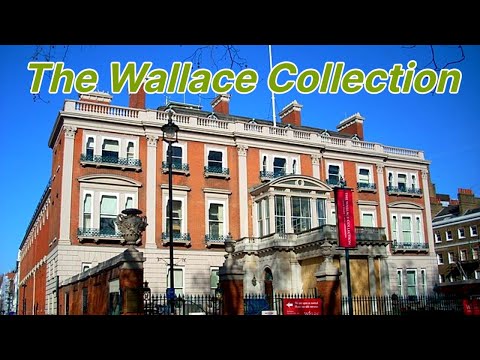 # 33 - Brief Introduction to the Wallace Collection in London