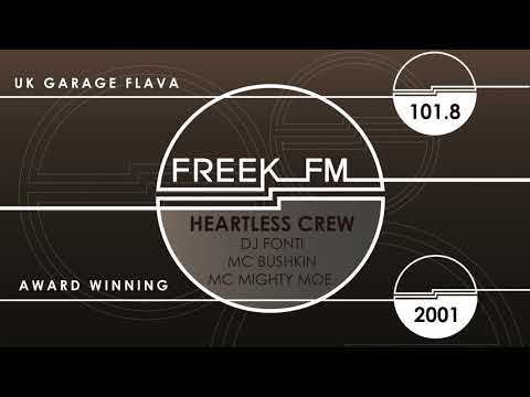 Heartless Crew (Fonti, Bushkin & Mighty Moe): UK Garage & A Splash of Bashment 2001| Freek FM 101.8
